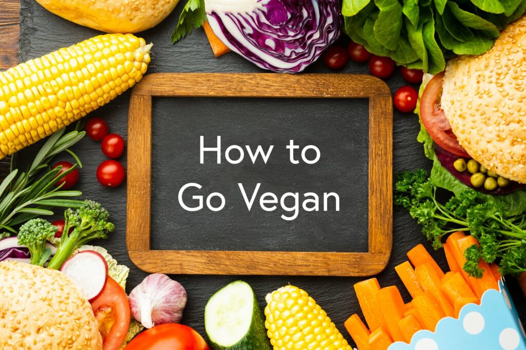 How to Go Vegan